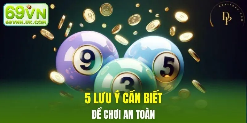 5 lưu ý cần biết để chơi an toàn