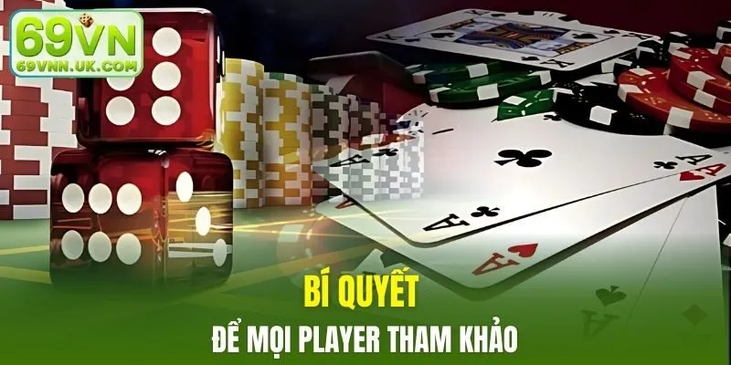 Bí quyết để mọi player tham khảo
