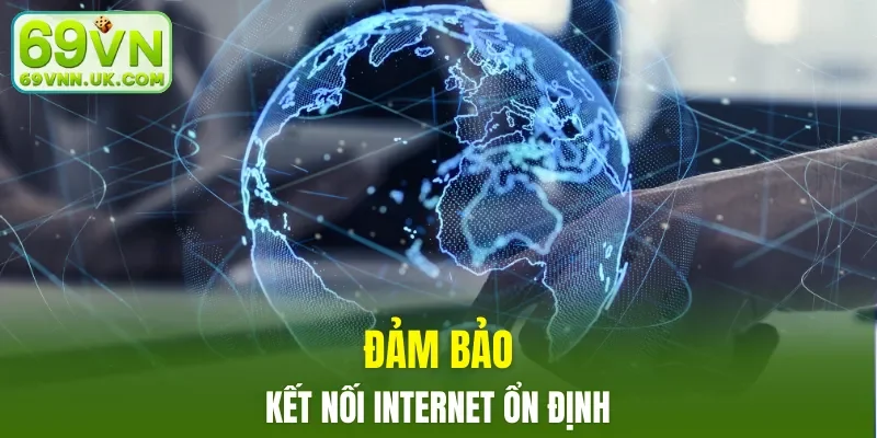 Cần đảm bảo kết nối khi tải app 69VN