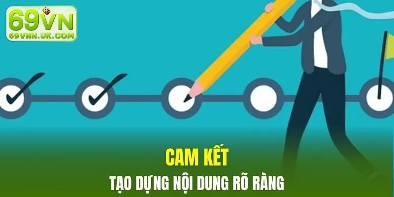 Đảm bảo nội dung rõ ràng