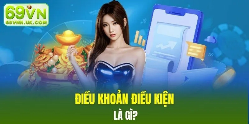 Điều khoản điều kiện là gì?
