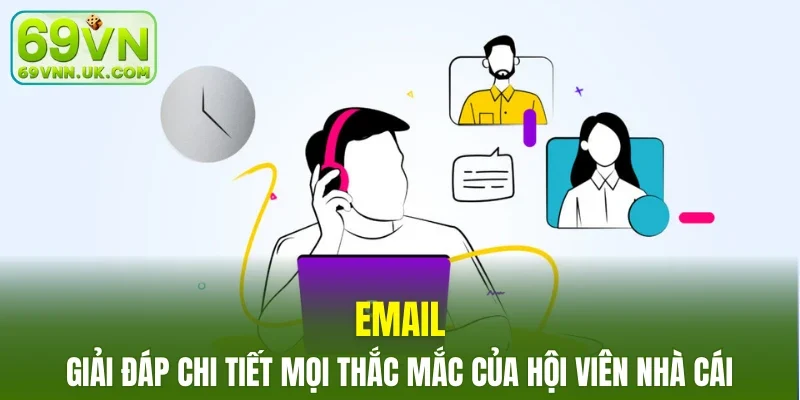 Email - Giải đáp chi tiết mọi thắc mắc của hội viên nhà cái