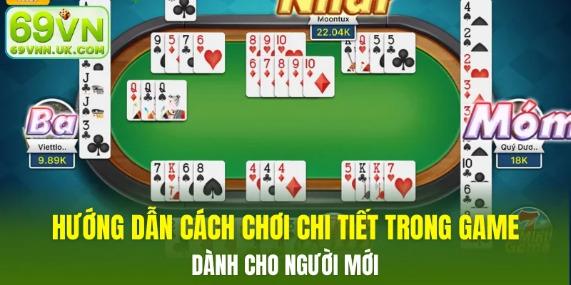 Hướng dẫn cách chơi chi tiết trong game dành cho người mới