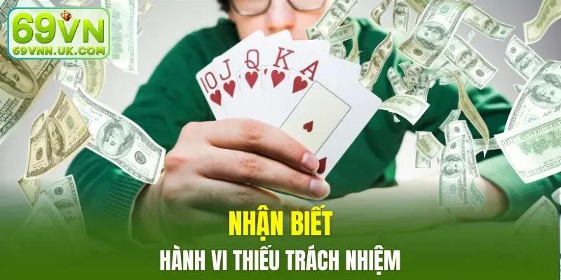 Nhận biết hành vi thiếu trách nhiệm