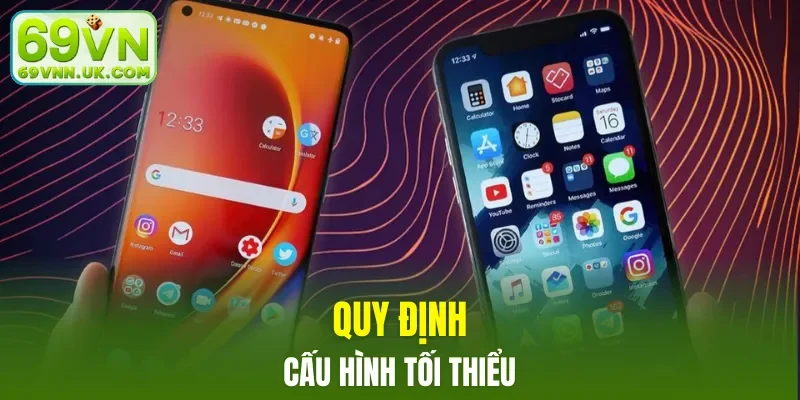 Quy định cấu hình tối thiểu