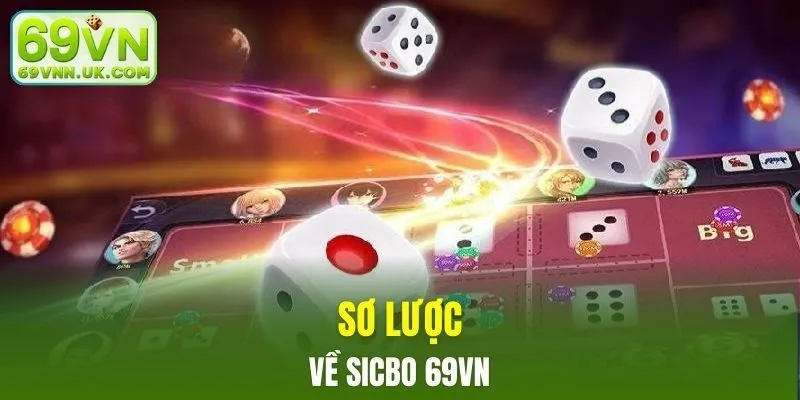 Sơ lược về sicbo 69VN