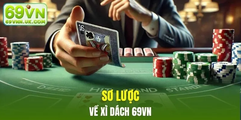 Sơ lược về xì dách 69VN