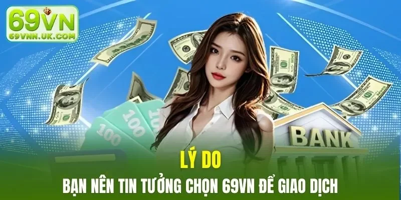 Tại sao bạn nên tin tưởng chọn nhà cái để giao dịch trực tuyến?