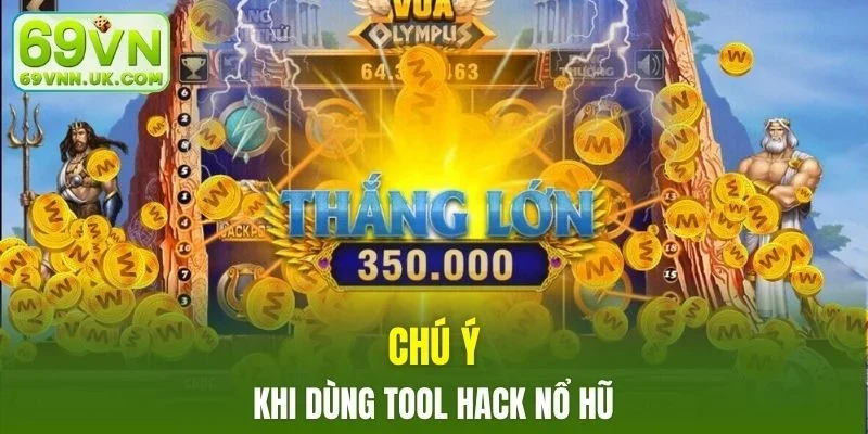 Lưu ý quan trọng giúp bạn có trải nghiệm dùng tool quay slot tốt hơn